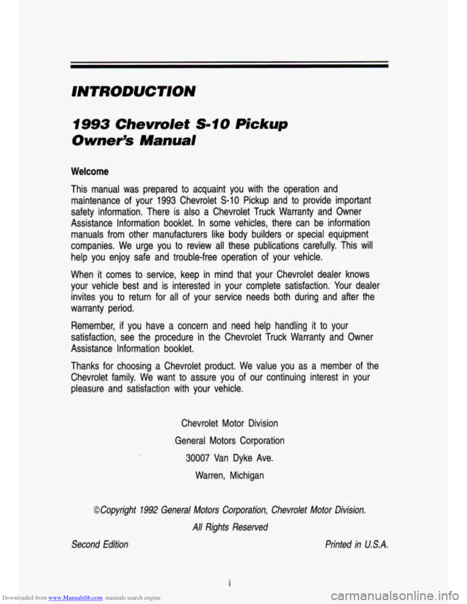 CHEVROLET S10 1993 2.G Owners Manual Downloaded from www.Manualslib.com manuals search engine INTRODUCTION 
f993 Chevrolet Sf0 Pickup 
Owners Manual 
Welcome 
This  manual  was  pre.pared to acquaint  you  with  the  operarlon  and 
mai