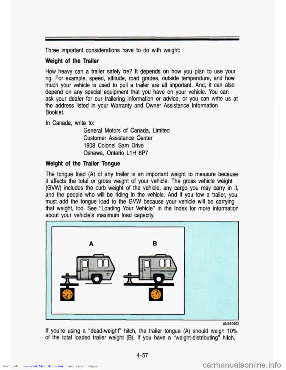 CHEVROLET S10 1993 2.G Owners Manual Downloaded from www.Manualslib.com manuals search engine Three  important  considerations  have to do with  weight: 
Weight 
of the  Trailer 
How heavy  can  a  trailer  safely  be?  It  depends  on  