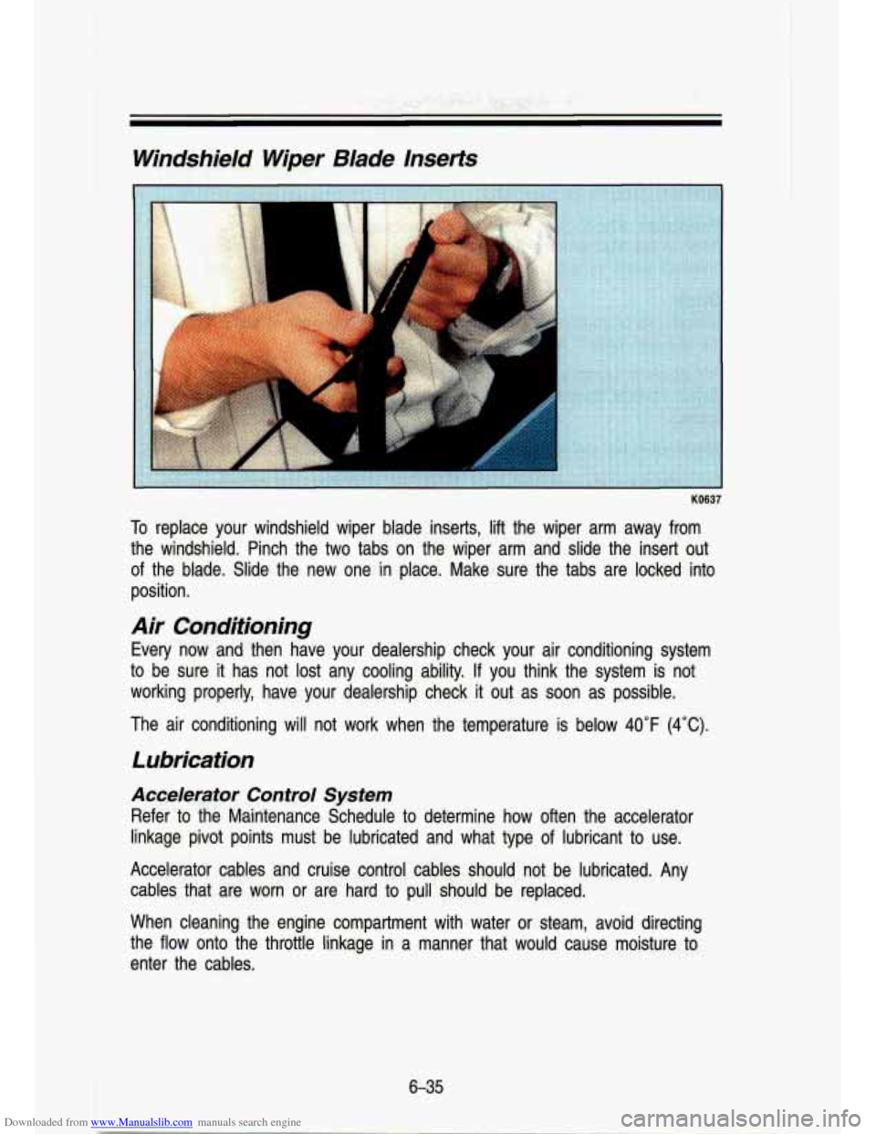 CHEVROLET S10 1993 2.G Owners Manual Downloaded from www.Manualslib.com manuals search engine Windshield Wiper Blade Inserts
i
.. i. KO637 .. ., :-, ;iyy ?-is;+;.-, &!!f$i& . ljf:. j<-:q;* j;gi3f47!:;I b,(..;,$< t&..YT:i;; ;.l: CHEVROLET S10 1993 2.G Owners Manual Downloaded from www.Manualslib.com manuals search engine Windshield Wiper Blade Inserts
i
.. i. KO637 .. ., :-, ;iyy ?-is;+;.-, &!!f$i& . ljf:. j<-:q;* j;gi3f47!:;I b,(..;,$< t&..YT:i;; ;.l: