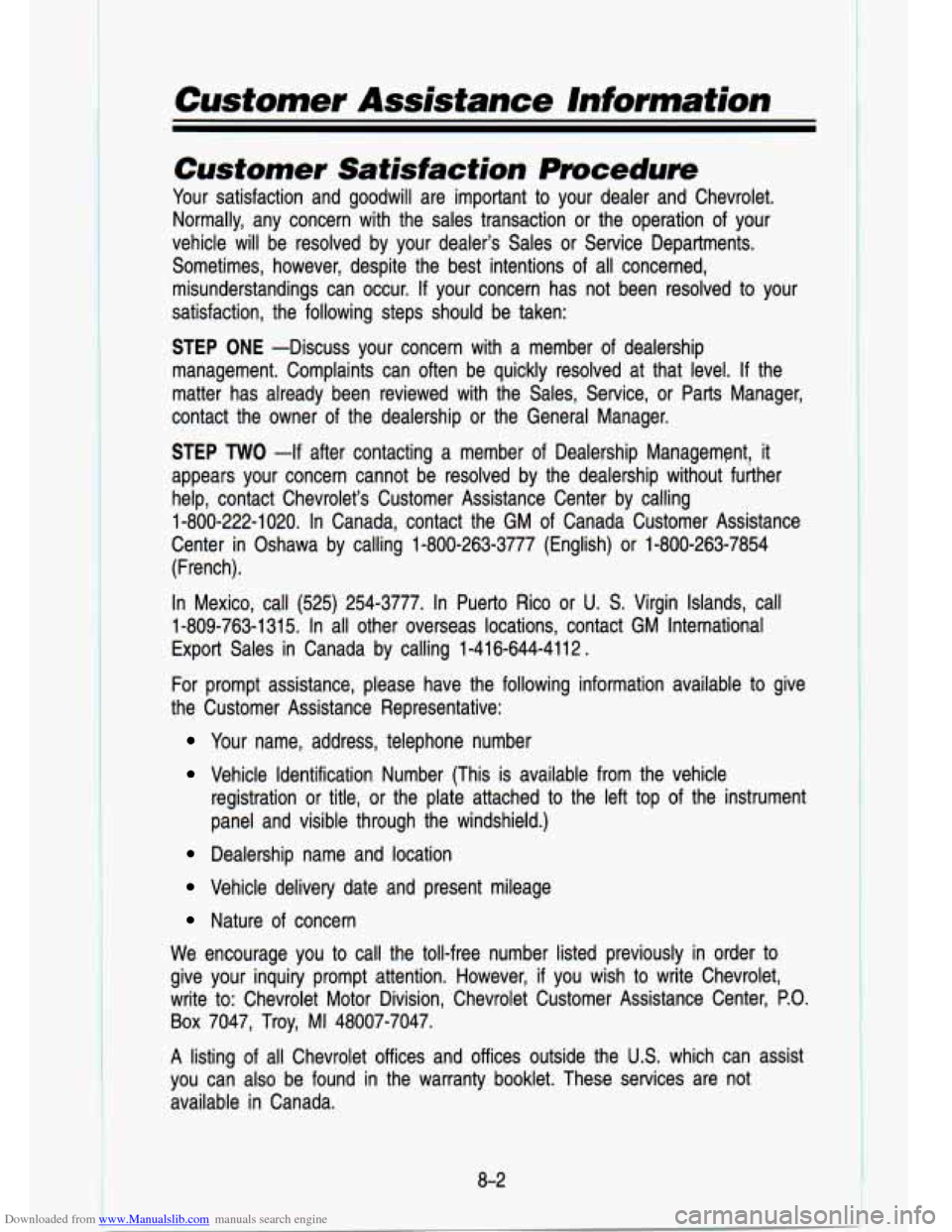 CHEVROLET S10 1993 2.G Owners Manual Downloaded from www.Manualslib.com manuals search engine Customer Assistance  Information 
Customer Satisfaction  Procedure 
Your satisfaction  and  goodwill  are  important  to  your  dealer  and  Ch