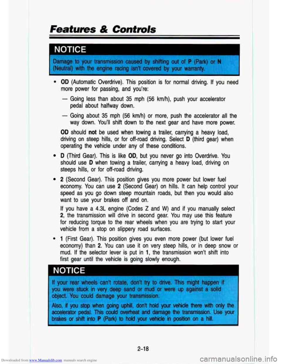 CHEVROLET S10 1993 2.G Owners Manual Downloaded from www.Manualslib.com manuals search engine Features & Controls 
I 
e 
OD (Automatic  Overdrive).  This  position is for  normal  driving. If you  need 
more  power  for  passing,  and  y