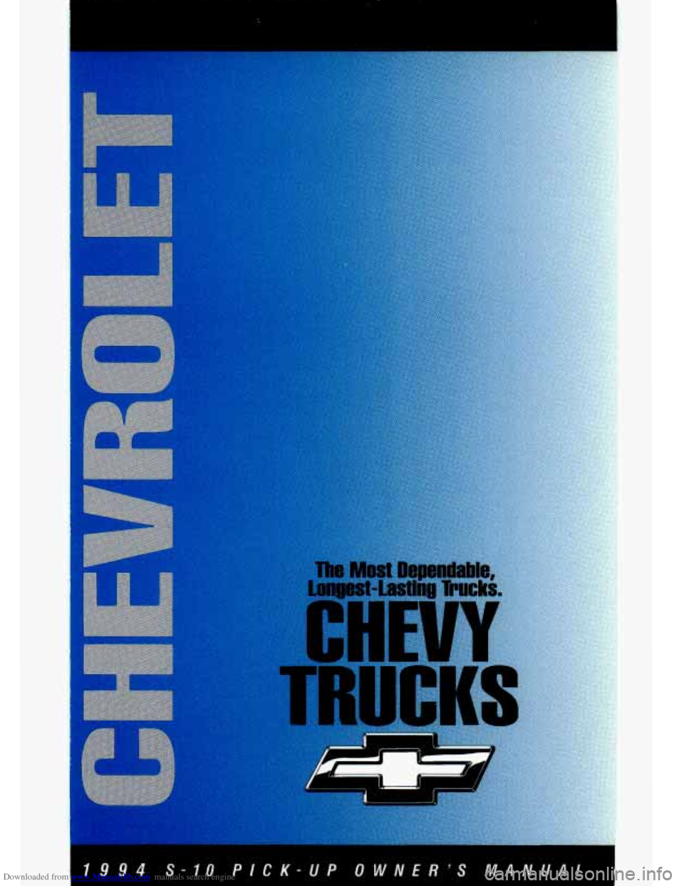 CHEVROLET S10 1994 2.G Owners Manual Downloaded from www.Manualslib.com manuals search engine 4 S-IO PICK-UP OWNERS MANUAL 
1   