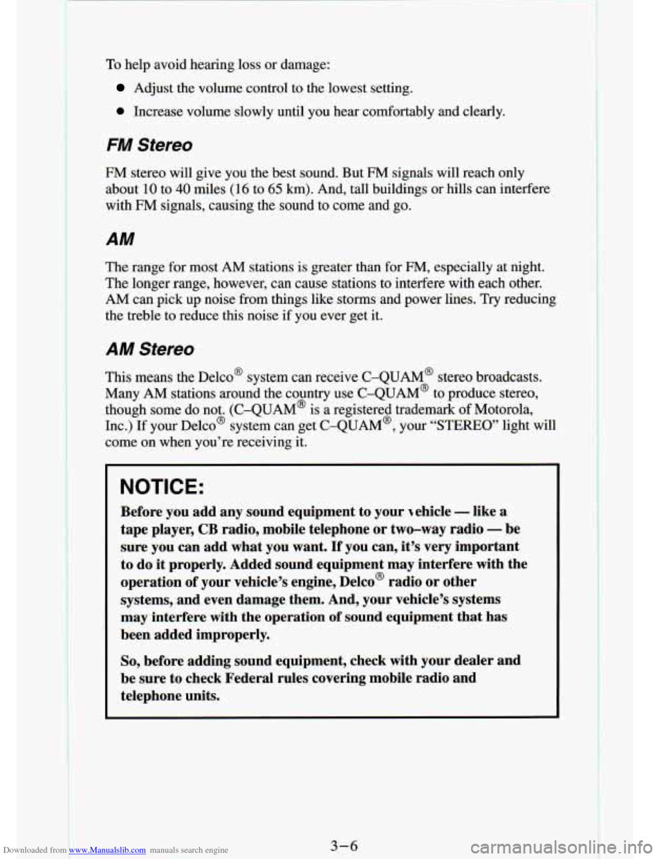 CHEVROLET S10 1994 2.G Owners Manual Downloaded from www.Manualslib.com manuals search engine To help  avoid hemng loss or aamL_,z 
Adjust  the  volume  control  to  the  lowest  setting. 
0 Increase  volume  slowly  until  you  hear  co