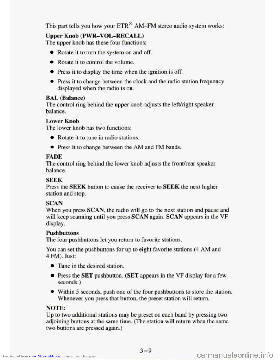 CHEVROLET S10 1994 2.G Owners Manual Downloaded from www.Manualslib.com manuals search engine This part  tells  you  how  your ETR@ AM-FM stereo  audio  system  works: 
Upper  Knob  (PWR-VOL-RECALL) 
The upper  knob  has  these  four fun