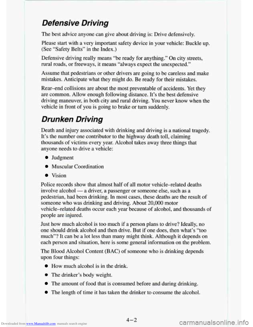 CHEVROLET S10 1994 2.G Owners Manual Downloaded from www.Manualslib.com manuals search engine Defensive Driving
:c. 1-
1 -- ,- -. , ..
The best advice anyone can give about driving is: Drive defensively\
,
Please start wi CHEVROLET S10 1994 2.G Owners Manual Downloaded from www.Manualslib.com manuals search engine Defensive Driving
:c. 1-
1 -- ,- -. , ..
The best advice anyone can give about driving is: Drive defensively\
,
Please start wi