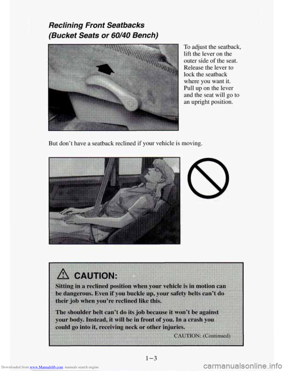 CHEVROLET S10 1994 2.G User Guide Downloaded from www.Manualslib.com manuals search engine I Reclining  Front  Seatbacks 
(Bucket  Seats  or 
60/40 Bench) 
To adjust  the  seatback, 
lift  the  lever  on  the 
outer  side 
of the  sea
