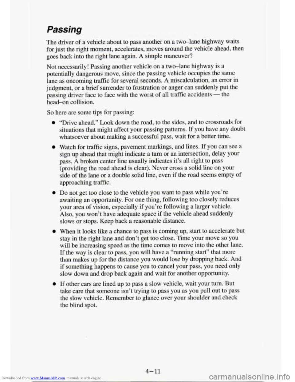 CHEVROLET S10 1994 2.G Owners Manual Downloaded from www.Manualslib.com manuals search engine So here are Some tips for passing:
e
e
e
e e
4-11 CHEVROLET S10 1994 2.G Owners Manual Downloaded from www.Manualslib.com manuals search engine So here are Some tips for passing:
e
e
e
e e
4-11