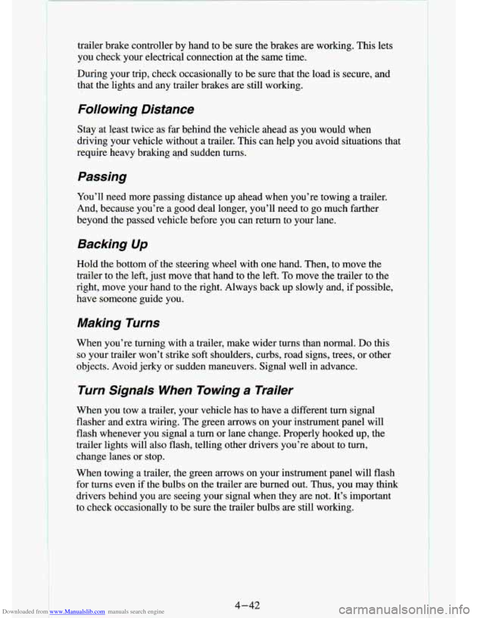 CHEVROLET S10 1994 2.G Owners Manual Downloaded from www.Manualslib.com manuals search engine trailer brake controller by hand to be sure the brakes are working. This lets
you check your electricql connection at the sa CHEVROLET S10 1994 2.G Owners Manual Downloaded from www.Manualslib.com manuals search engine trailer brake controller by hand to be sure the brakes are working. This lets
you check your electricql connection at the sa