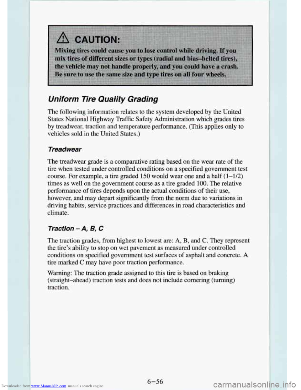 CHEVROLET S10 1994 2.G Owners Manual Downloaded from www.Manualslib.com manuals search engine Uniform Tire Quality Grading
The following information relates to the system developed by the Un\
ited
States National Highway T CHEVROLET S10 1994 2.G Owners Manual Downloaded from www.Manualslib.com manuals search engine Uniform Tire Quality Grading
The following information relates to the system developed by the Un\
ited
States National Highway T