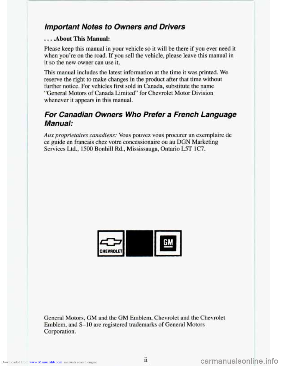 CHEVROLET S10 1994 2.G Owners Manual Downloaded from www.Manualslib.com manuals search engine Important Notes to Owners and Drivers
. . . .About This Manual:
Please keep this manual in your vehicle so it will be there if y CHEVROLET S10 1994 2.G Owners Manual Downloaded from www.Manualslib.com manuals search engine Important Notes to Owners and Drivers
. . . .About This Manual:
Please keep this manual in your vehicle so it will be there if y