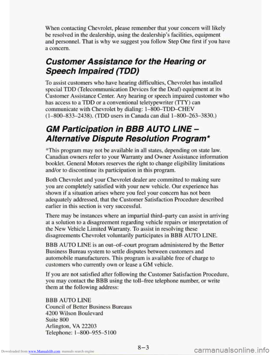 CHEVROLET S10 1994 2.G Owners Manual Downloaded from www.Manualslib.com manuals search engine When contacting Chevrolet, please remember that your concern wil\
l likely
be resolved in the dealership, using the dealership’ CHEVROLET S10 1994 2.G Owners Manual Downloaded from www.Manualslib.com manuals search engine When contacting Chevrolet, please remember that your concern wil\
l likely
be resolved in the dealership, using the dealership’