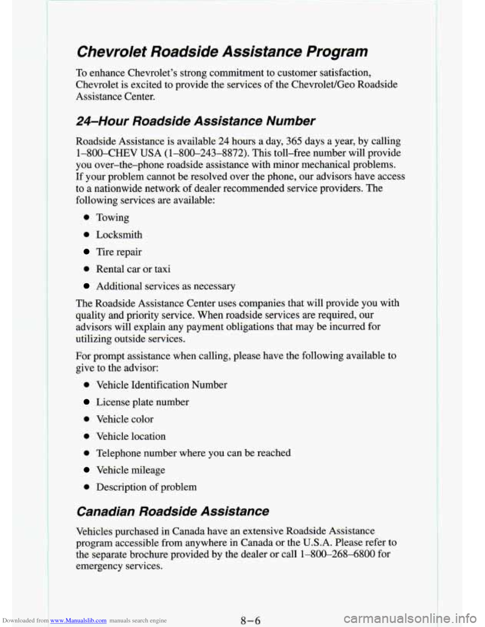 CHEVROLET S10 1994 2.G Owners Manual Downloaded from www.Manualslib.com manuals search engine Chevrolet Rc rdside Assistance  Program 
To enhance  Chevrolet’s  strong  commitment  to  customer  satisfaction,\
 
Chevrolet  is excited  t