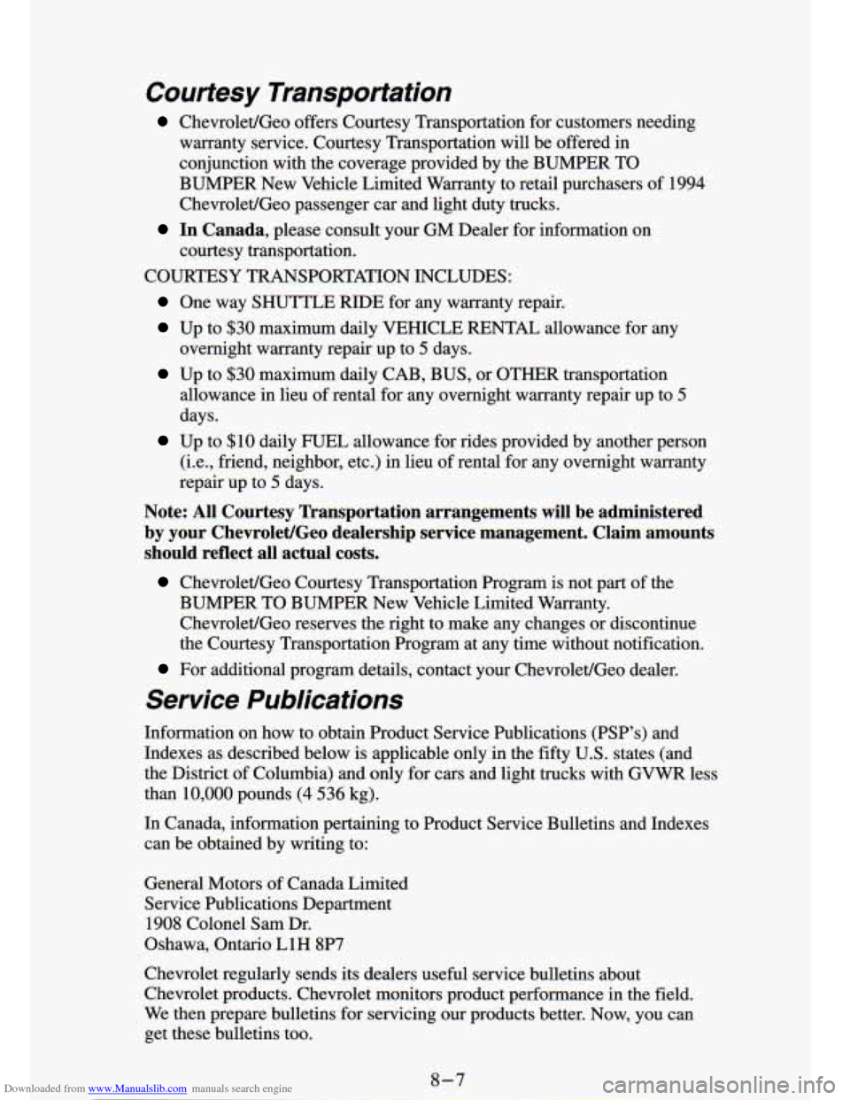 CHEVROLET S10 1994 2.G Owners Manual Downloaded from www.Manualslib.com manuals search engine Courtesy Transportation
Chevrolet/Geo offers Courtesy Transportation for customers needing
warranty service. Courtesy Transportation CHEVROLET S10 1994 2.G Owners Manual Downloaded from www.Manualslib.com manuals search engine Courtesy Transportation
Chevrolet/Geo offers Courtesy Transportation for customers needing
warranty service. Courtesy Transportation