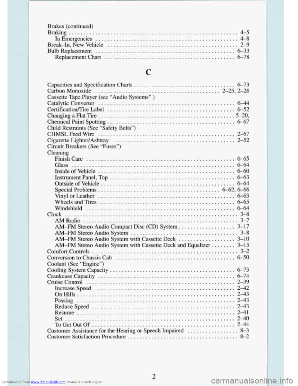 CHEVROLET S10 1994 2.G Owners Manual Downloaded from www.Manualslib.com manuals search engine Brakes (continued)
Braking
......................................................... 4-5
InEmergencies
................................... CHEVROLET S10 1994 2.G Owners Manual Downloaded from www.Manualslib.com manuals search engine Brakes (continued)
Braking
......................................................... 4-5
InEmergencies
...................................