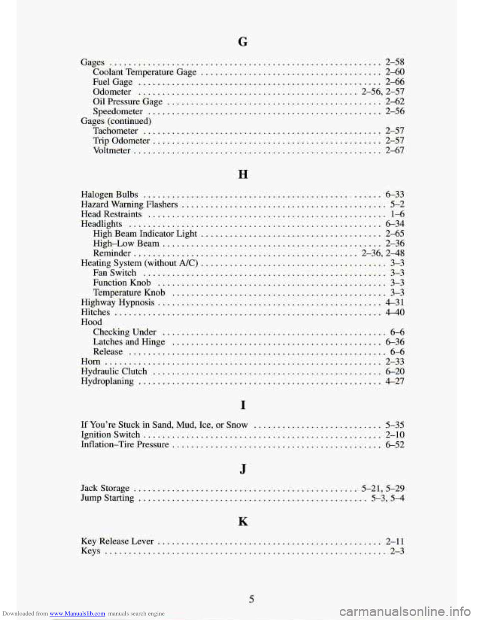 CHEVROLET S10 1994 2.G Owners Manual Downloaded from www.Manualslib.com manuals search engine Gages ......................................................... 2-58 
Coolant  Temperature  Gage 
...................................... 2-60 
