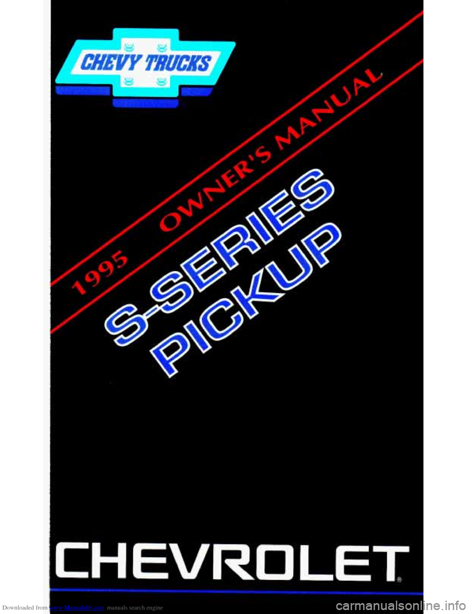 CHEVROLET S10 1995 2.G Owners Manual Downloaded from www.Manualslib.com manuals search engine CHEVROLET S10 1995 2.G Owners Manual Downloaded from www.Manualslib.com manuals search engine