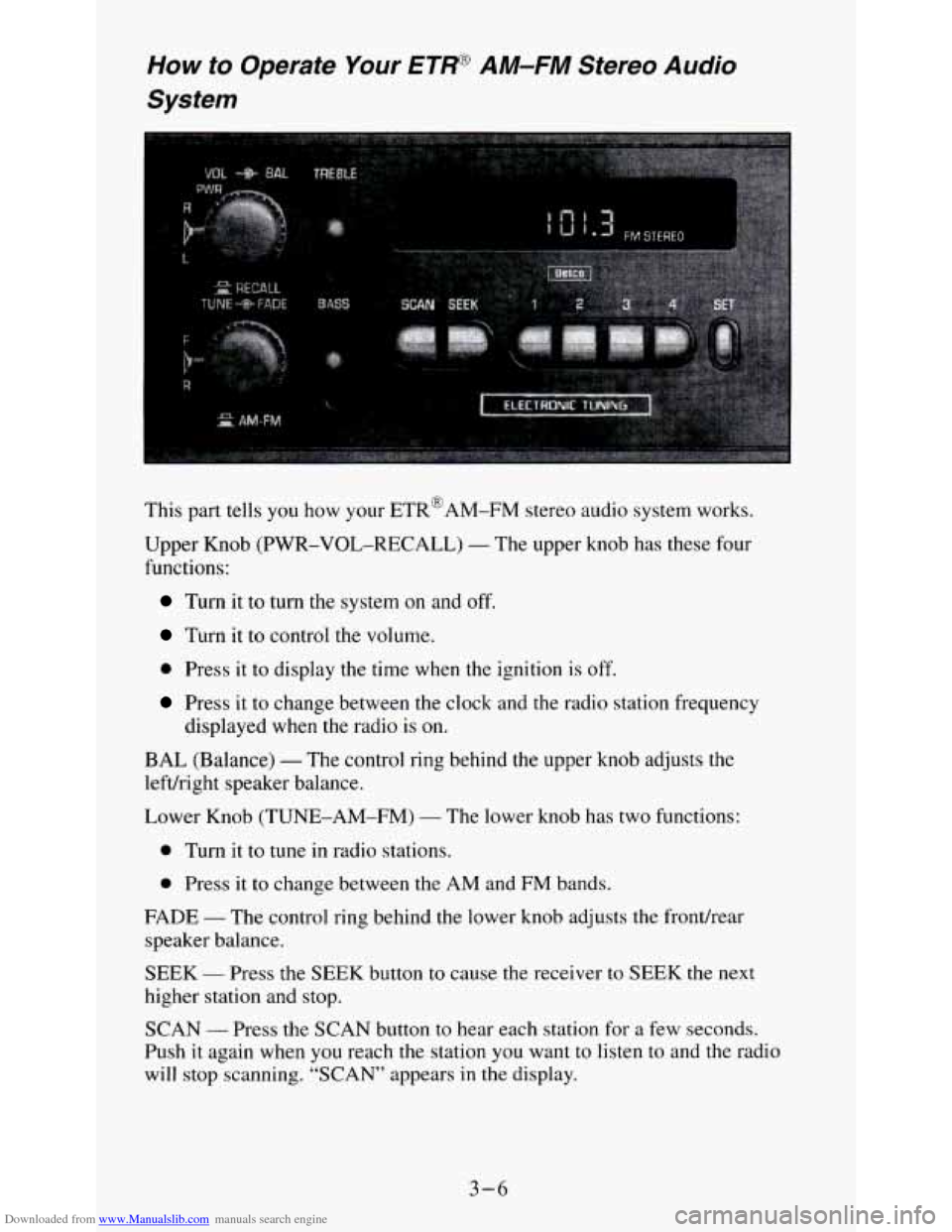 CHEVROLET S10 1995 2.G Owners Manual Downloaded from www.Manualslib.com manuals search engine How to Operate Your ETW AM-FM Stereo Audio
System
:.*:,.: . .. . ..
This part tells you how your ETR@AM-FM stereo audio system works. CHEVROLET S10 1995 2.G Owners Manual Downloaded from www.Manualslib.com manuals search engine How to Operate Your ETW AM-FM Stereo Audio
System
:.*:,.: . .. . ..
This part tells you how your ETR@AM-FM stereo audio system works.