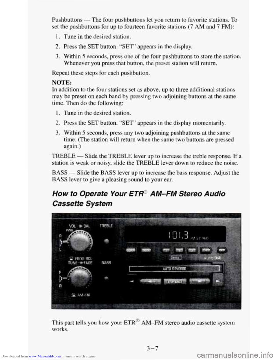 CHEVROLET S10 1995 2.G Owners Manual Downloaded from www.Manualslib.com manuals search engine Pushbuttons - The four pushbuttons let you return to favorite stations. To
set
the pushbuttons for up to fourteen favorite stations (7 A CHEVROLET S10 1995 2.G Owners Manual Downloaded from www.Manualslib.com manuals search engine Pushbuttons - The four pushbuttons let you return to favorite stations. To
set
the pushbuttons for up to fourteen favorite stations (7 A