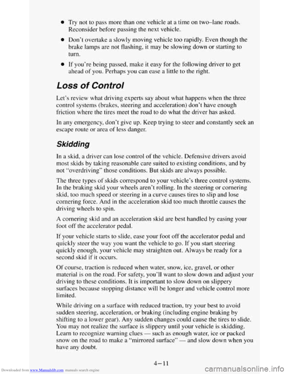 CHEVROLET S10 1995 2.G Owners Manual Downloaded from www.Manualslib.com manuals search engine 0 Try not to pass more than one vehicle at a time on two-lane roads.
Reconsider before passing
the next vehicle.
0 Don’t overtake a CHEVROLET S10 1995 2.G Owners Manual Downloaded from www.Manualslib.com manuals search engine 0 Try not to pass more than one vehicle at a time on two-lane roads.
Reconsider before passing
the next vehicle.
0 Don’t overtake a