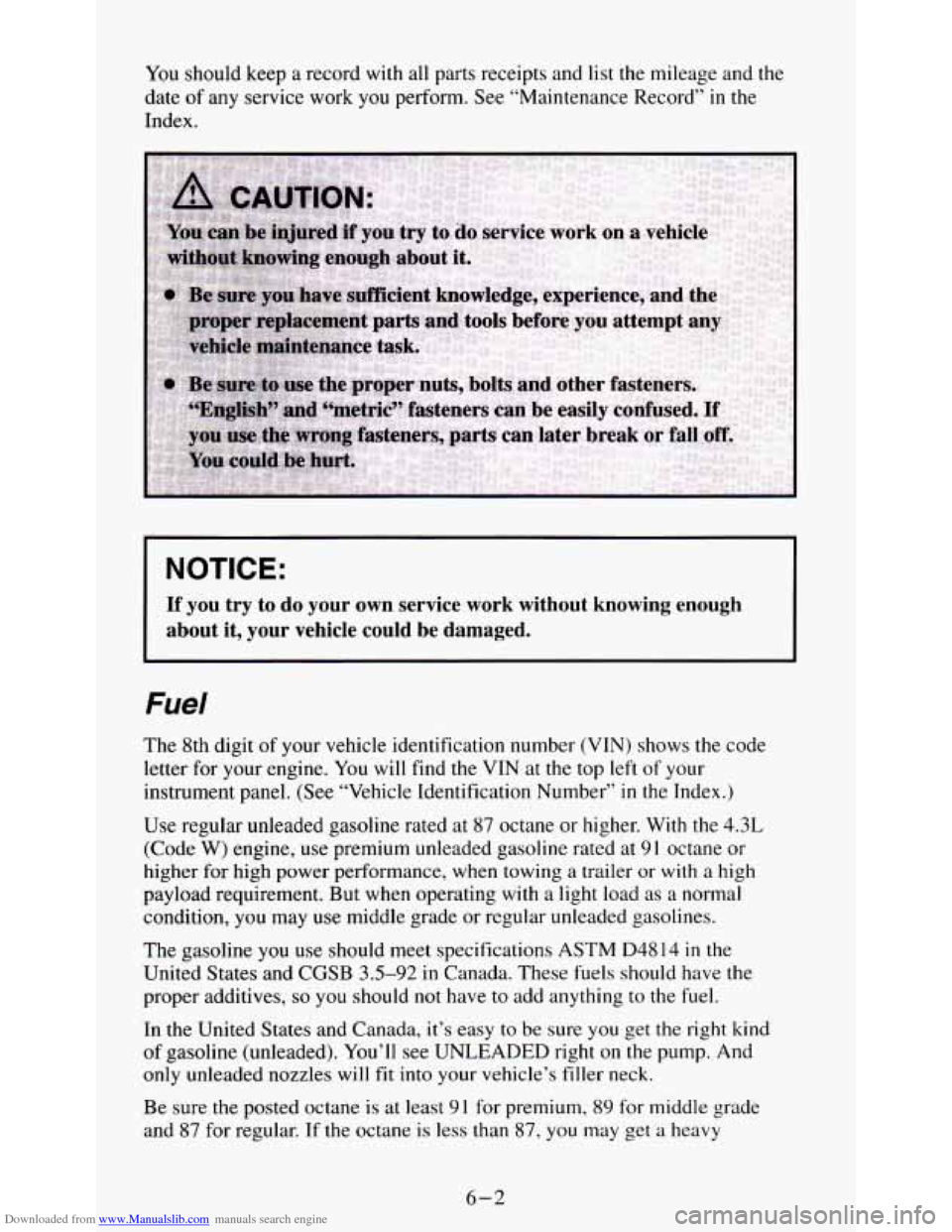 CHEVROLET S10 1995 2.G Owners Manual Downloaded from www.Manualslib.com manuals search engine You should  keep a record  with  all  parts  receipts  and  list  the  mileage  and  the 
date 
of any  service  work you perform.  See “Main