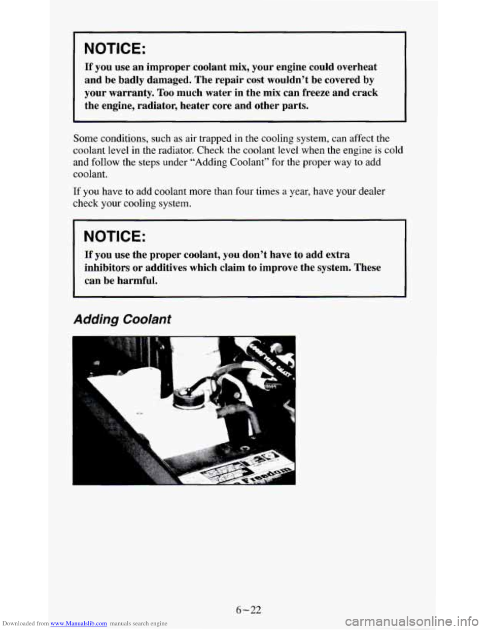 CHEVROLET S10 1995 2.G Owners Manual Downloaded from www.Manualslib.com manuals search engine NOTICE: 
If you  use an improper  coolant mix, your  engine  could  overheat 
and  be  badly  damaged.  The repair  cost  wouldn’t  be  cover