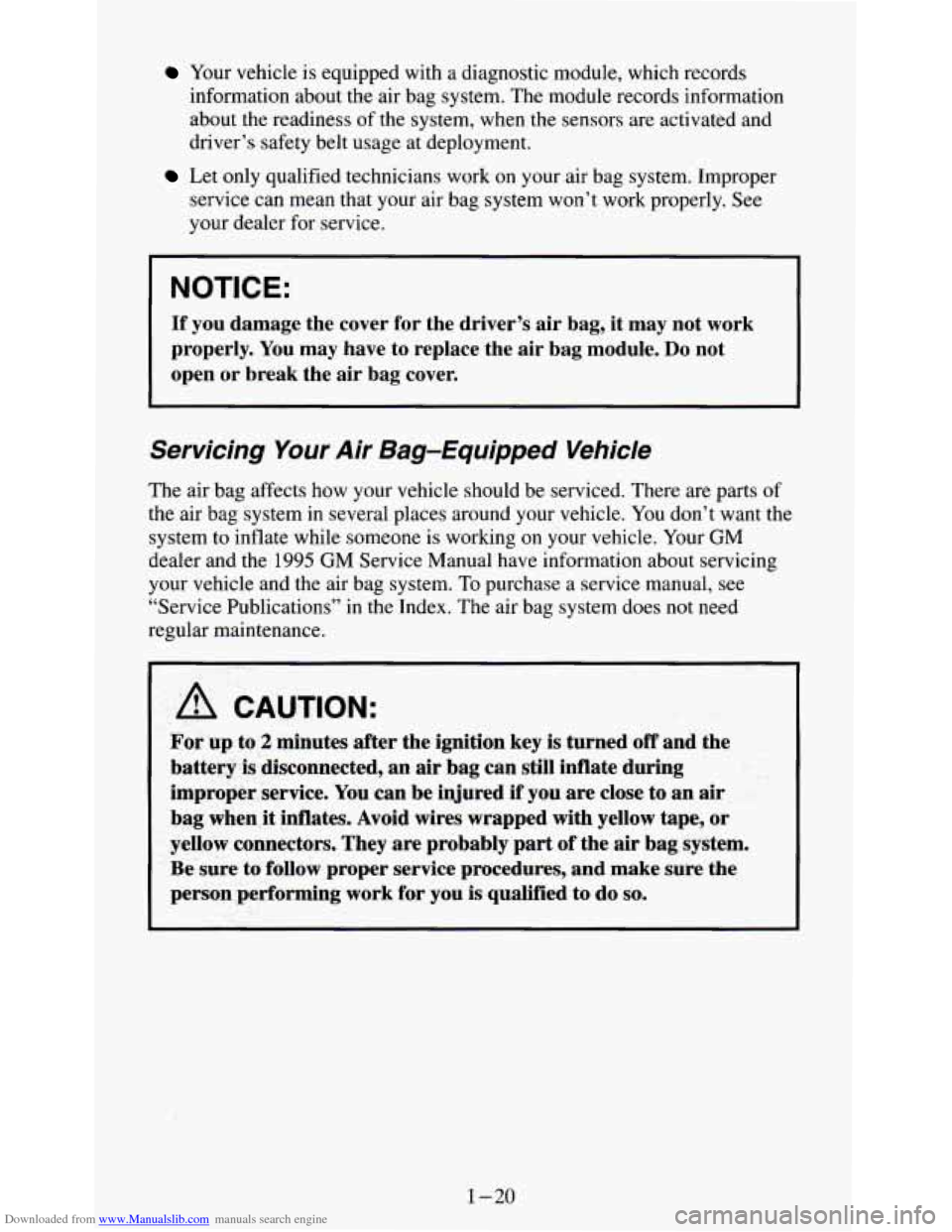 CHEVROLET S10 1995 2.G Owners Manual Downloaded from www.Manualslib.com manuals search engine Your  vehicle  is  equipped  with  a diagnostic module,  which  records 
information about  the air bag  system.  The module  records  informat