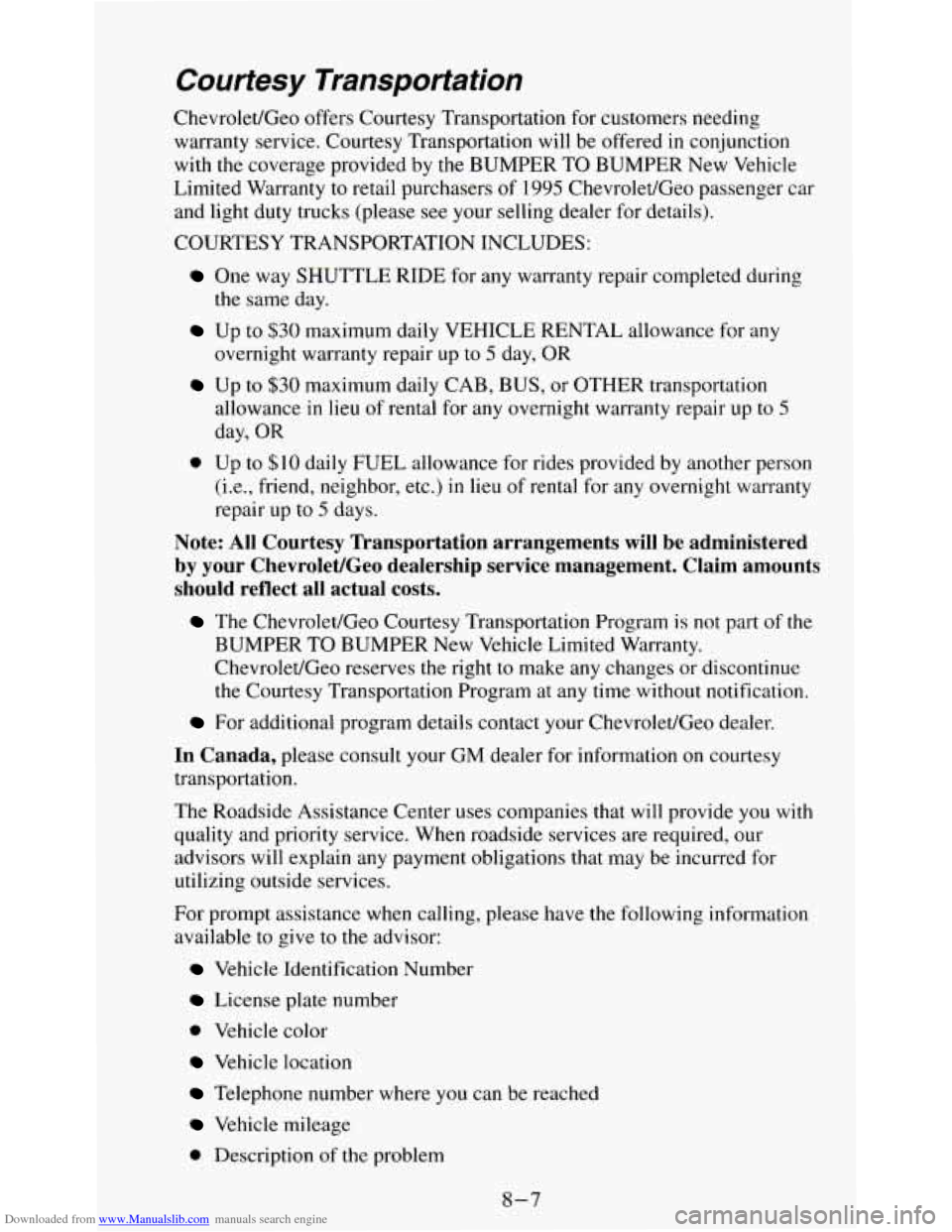 CHEVROLET S10 1995 2.G Owners Manual Downloaded from www.Manualslib.com manuals search engine Courtesy Transportation
Chevrolet/Geo offers Courtesy Transportation for customers needing
warranty service. Courtesy Transportation wil CHEVROLET S10 1995 2.G Owners Manual Downloaded from www.Manualslib.com manuals search engine Courtesy Transportation
Chevrolet/Geo offers Courtesy Transportation for customers needing
warranty service. Courtesy Transportation wil