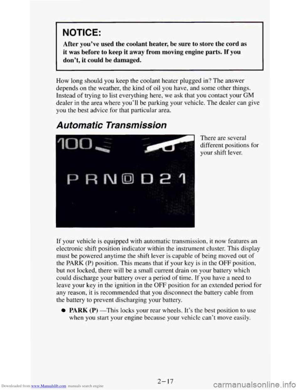 CHEVROLET S10 1995 2.G Repair Manual Downloaded from www.Manualslib.com manuals search engine I NOTICE: 
After  you’ve  used  the  coolant  heater,  be  sure  to  store  the \
 cord  as 
it 
was before to keep  it  away  from  moving  