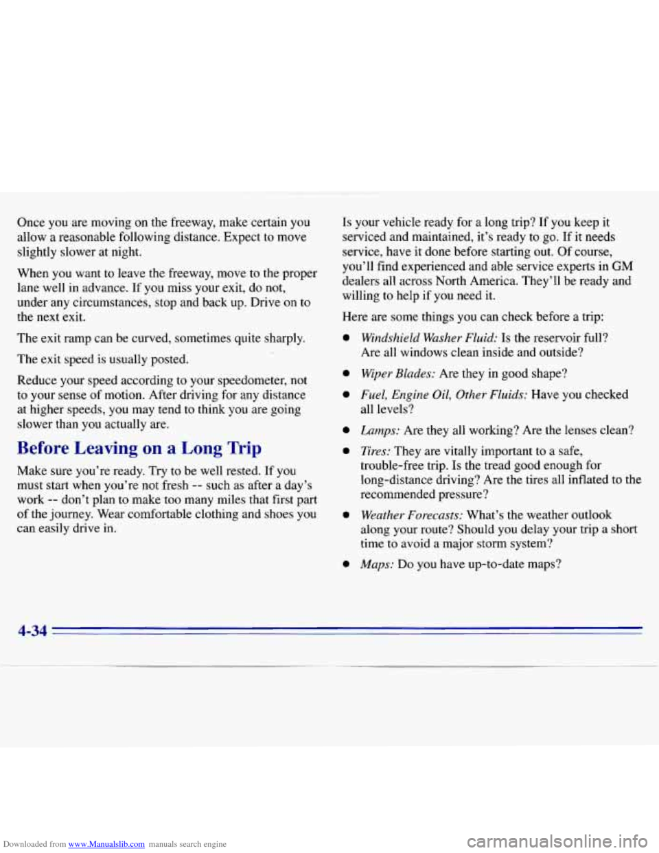 CHEVROLET S10 1996 2.G Owners Manual Downloaded from www.Manualslib.com manuals search engine Once you are  moving  on  the  freeway,  make  certain you 
allow 
a reasonable following distance.  Expect to move 
slightly  slower 
at night