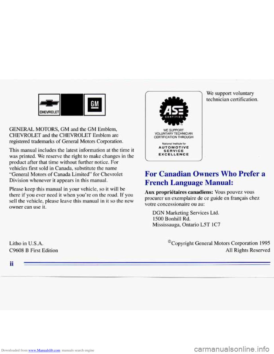 CHEVROLET S10 1996 2.G Owners Manual Downloaded from www.Manualslib.com manuals search engine GM -
GENERAL MOTORS, GM and the GM Emblem,
CHEVROLET
and the CHEVROLET Emblem are
registered trademarks of General Motors Corpo CHEVROLET S10 1996 2.G Owners Manual Downloaded from www.Manualslib.com manuals search engine GM -
GENERAL MOTORS, GM and the GM Emblem,
CHEVROLET
and the CHEVROLET Emblem are
registered trademarks of General Motors Corpo