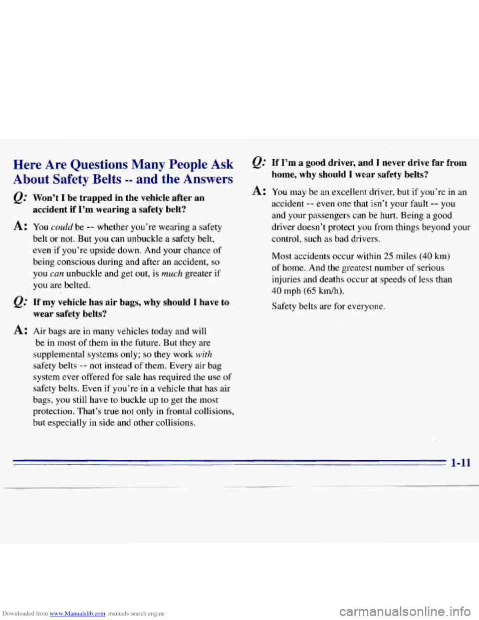 CHEVROLET S10 1996 2.G Owners Manual Downloaded from www.Manualslib.com manuals search engine Here  Are  Questions  Many  People Ask 
About  Safety  Belts -- and  the  Answers 
&= Won’t I be  trapped  in  the  vehicle  after  an 
accid