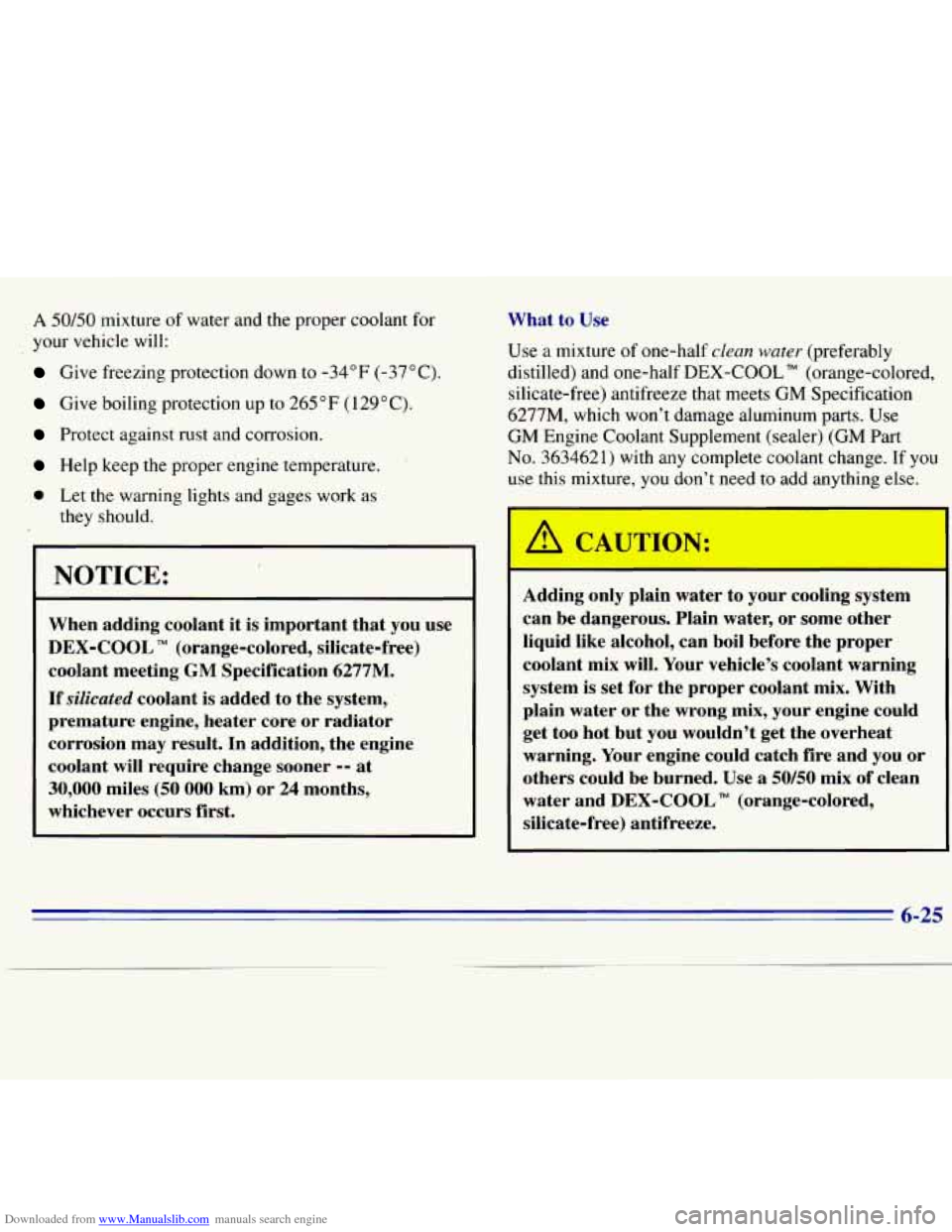 CHEVROLET S10 1996 2.G Owners Manual Downloaded from www.Manualslib.com manuals search engine A 50/50 mixture of water and the proper coolant for
your vehicle will:
Give freezing protection down to -34°F (-37°C).
Give boili CHEVROLET S10 1996 2.G Owners Manual Downloaded from www.Manualslib.com manuals search engine A 50/50 mixture of water and the proper coolant for
your vehicle will:
Give freezing protection down to -34°F (-37°C).
Give boili