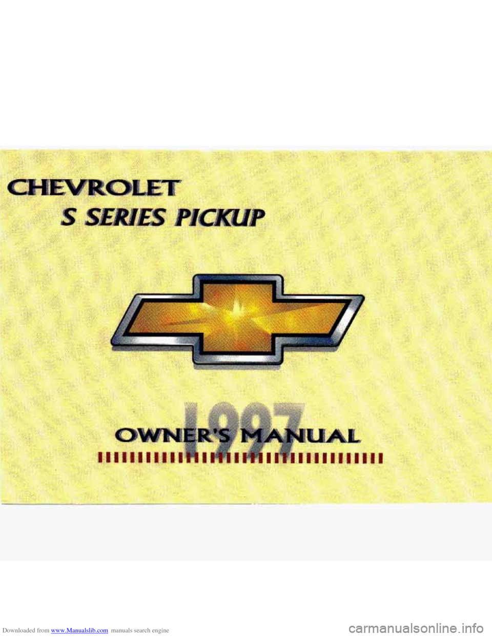 CHEVROLET S10 1997 2.G Owners Manual Downloaded from www.Manualslib.com manuals search engine   