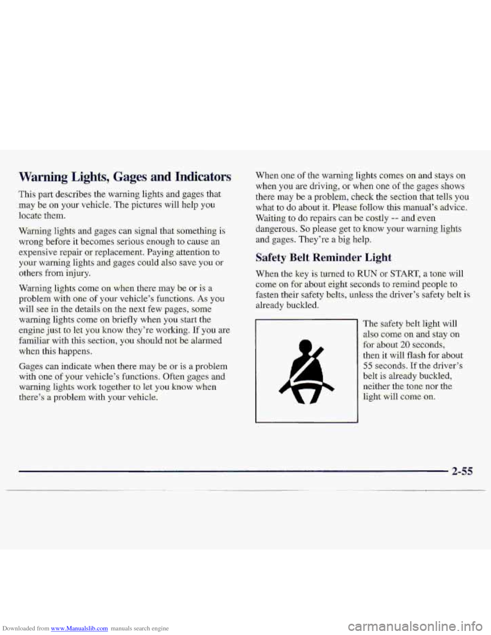 CHEVROLET S10 1997 2.G Owners Manual Downloaded from www.Manualslib.com manuals search engine -Warning Lights, Gages and Indicators 
This part-describes the  warn-ing lights and gages  that 
.may be on your vehicle. The pictures  will he
