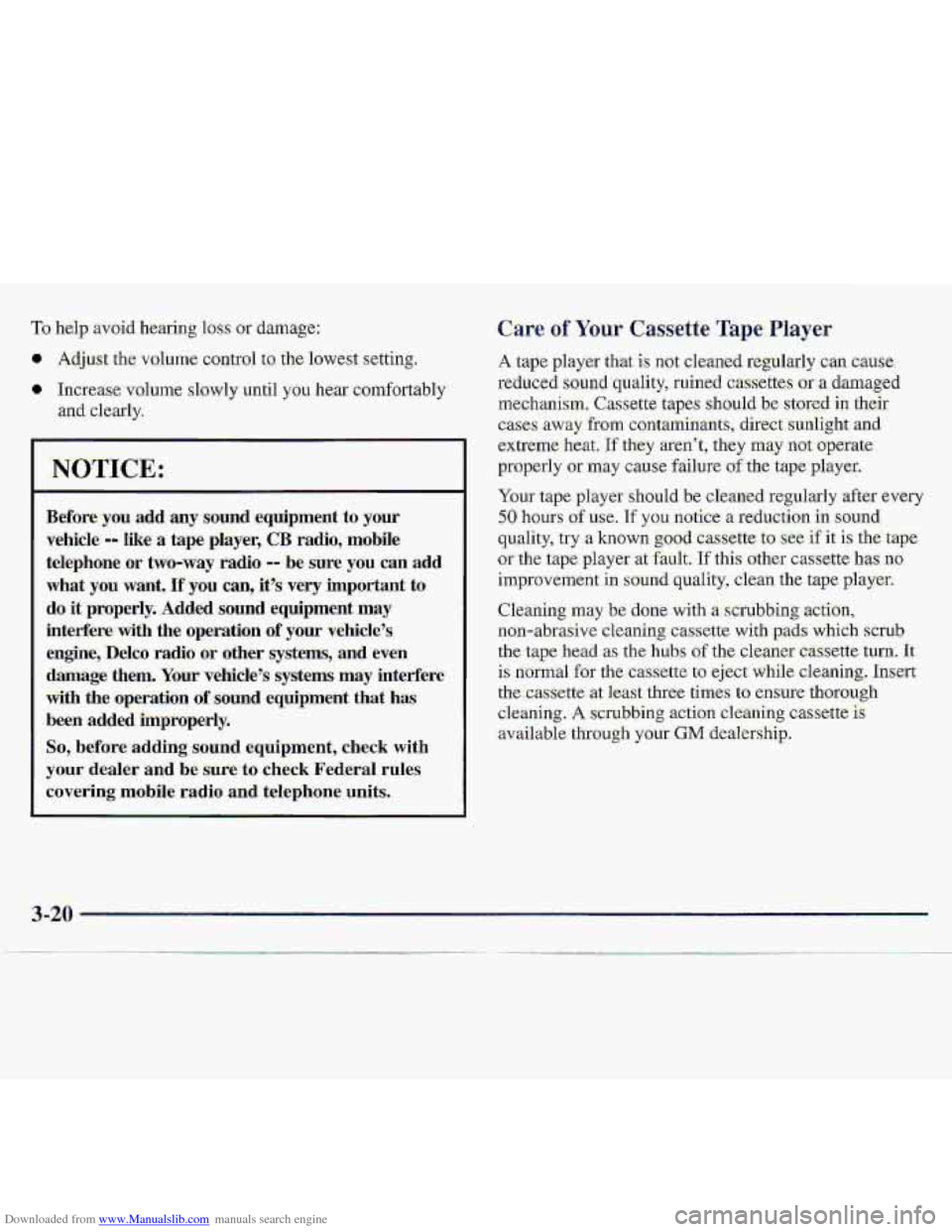 CHEVROLET S10 1997 2.G Owners Manual Downloaded from www.Manualslib.com manuals search engine NOTXCE:
Before you add. any sound equipment .to your
vehicle -- like a tape player, CB radio, mobile
telephone
or two-way radio =- be sur CHEVROLET S10 1997 2.G Owners Manual Downloaded from www.Manualslib.com manuals search engine NOTXCE:
Before you add. any sound equipment .to your
vehicle -- like a tape player, CB radio, mobile
telephone
or two-way radio =- be sur