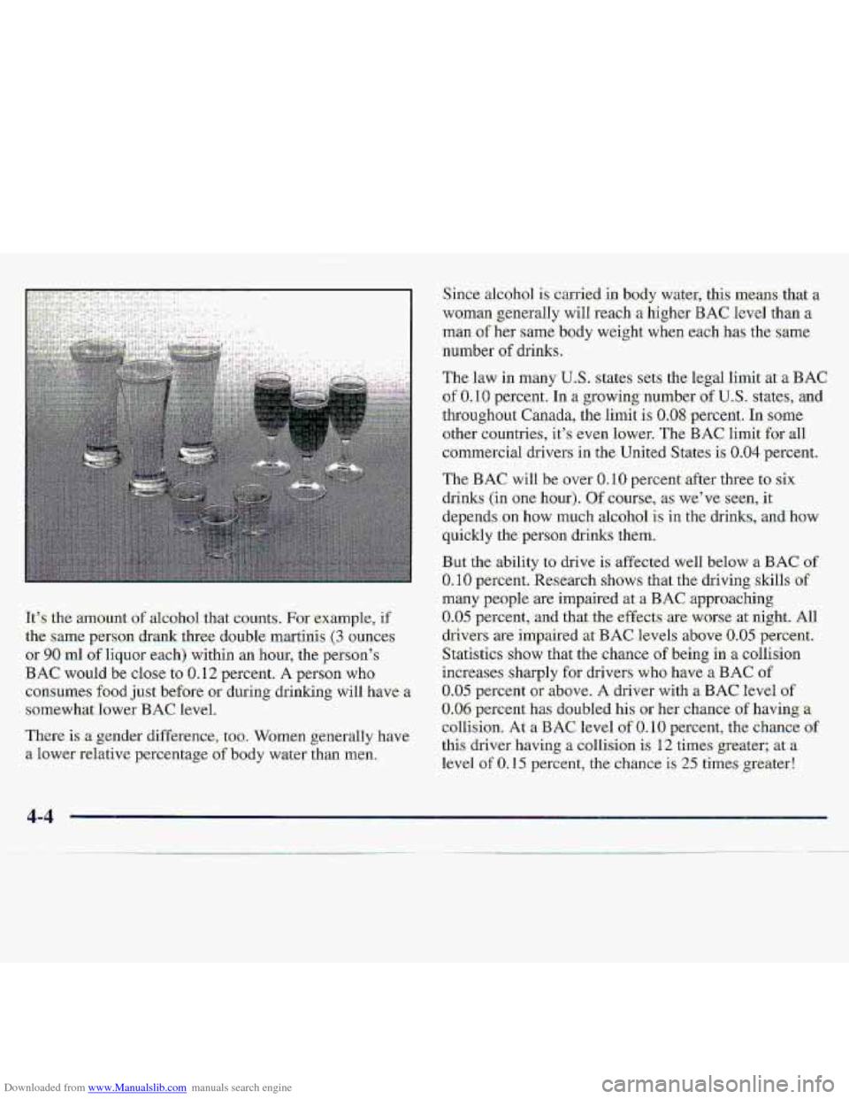 CHEVROLET S10 1997 2.G Owners Manual Downloaded from www.Manualslib.com manuals search engine It% the- amount of alcohol that counts For. example, if 
the same person drank three double  martiriis (3- ounces- 
or 90 ml of liquor-each) wi