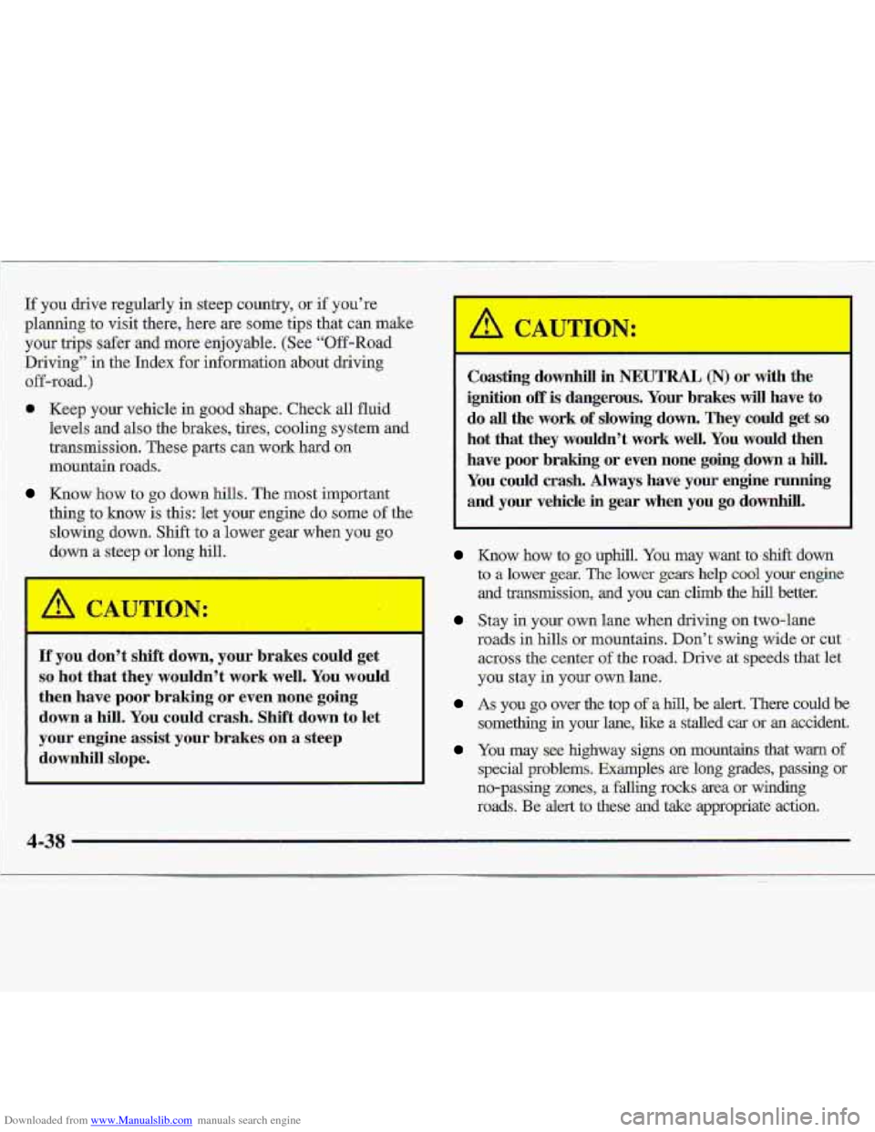 CHEVROLET S10 1997 2.G Owners Manual Downloaded from www.Manualslib.com manuals search engine If you drive regularly  in  steep  country, or if youre 
planning to visit there, here are some tips that  can make 
your trips safer-and more