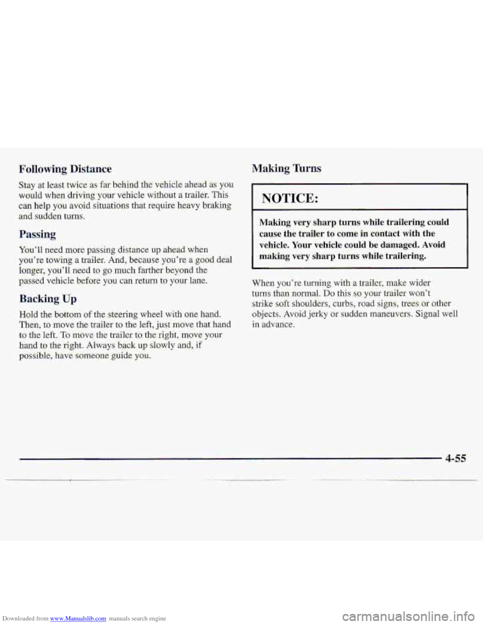 CHEVROLET S10 1997 2.G Owners Manual Downloaded from www.Manualslib.com manuals search engine Following Distance 
stay at least twice as far behnd-the vehicle  ahead-as YOU 
would when driving your vehicle without a trai1e.r. This 
Can h
