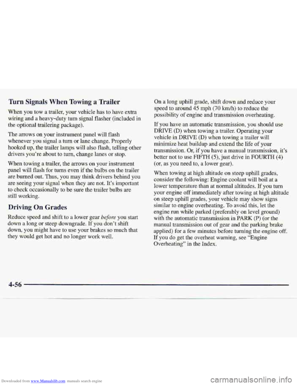 CHEVROLET S10 1997 2.G Owners Manual Downloaded from www.Manualslib.com manuals search engine When. you tow a tixiilkr,  y-our vehicle ha.s to’have  extra 
wiring :and a- heavy-duty turn  signal flasher. (included in 
the- optional  tr