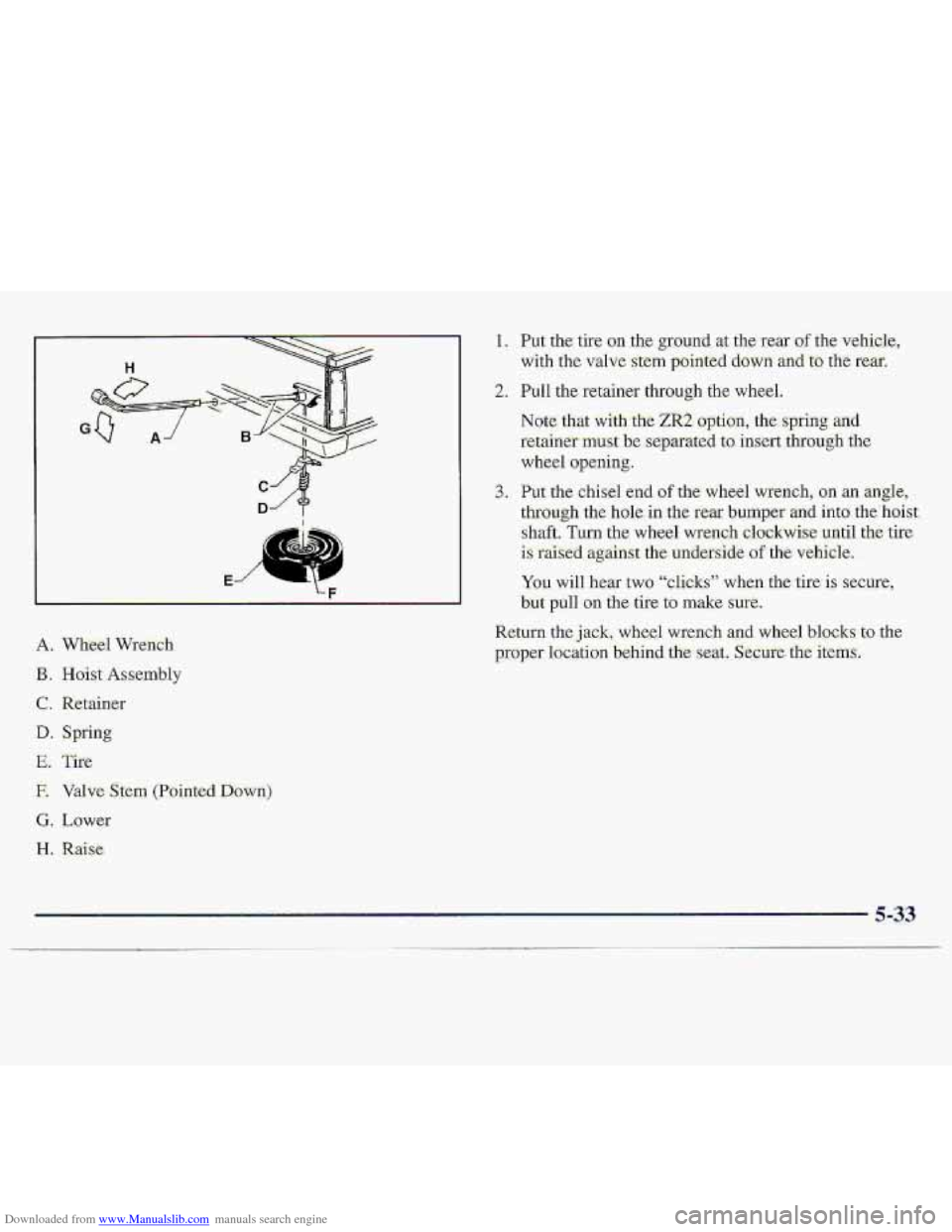 CHEVROLET S10 1997 2.G Owners Manual Downloaded from www.Manualslib.com manuals search engine .A.. Wheel Wmch 
B. Hoi;$ Assembly 
C, Retainer 
D. Spring 
E. Tice 
E Valve stem (PoiritedD.own) 
G. Lower 
€3. R.aise   