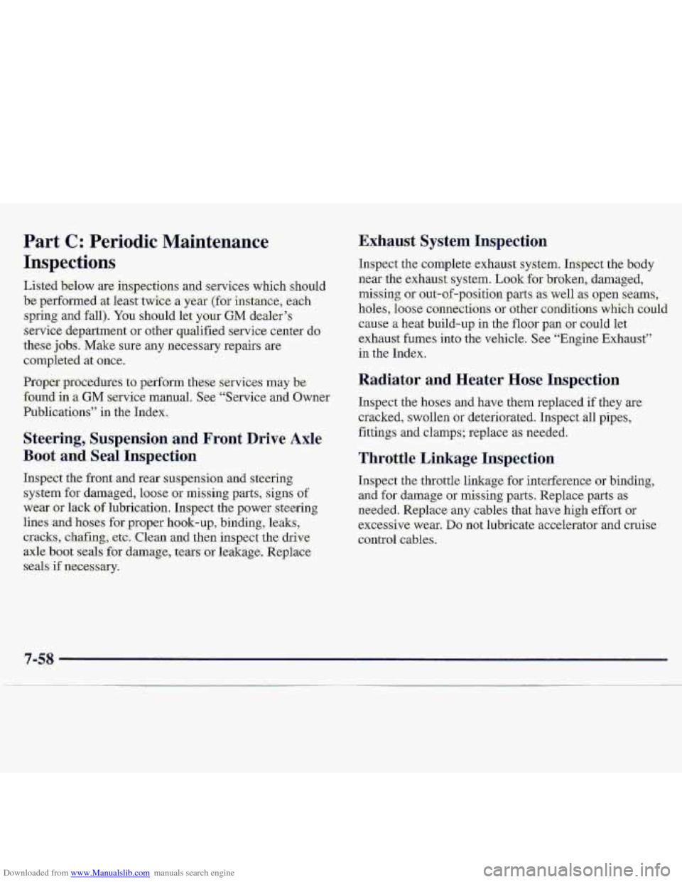 CHEVROLET S10 1997 2.G Owners Manual Downloaded from www.Manualslib.com manuals search engine Part C: .Periodic Maintenance 
Inspections 
Listed below are inspections ,and  services which should 
be-peffomed:at least twice a year (for in