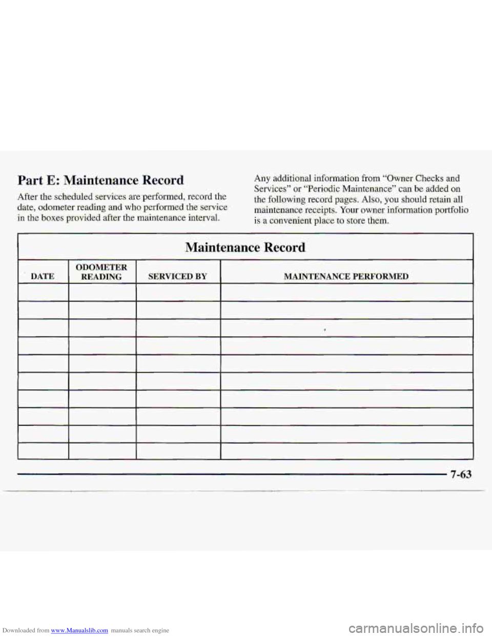CHEVROLET S10 1997 2.G Owners Manual Downloaded from www.Manualslib.com manuals search engine Part E: Maintenance Re.cOrd 
After tbe .scheduled services. are performed,  record the 
:date,  odometer.  readkg 
and who performed the. servi
