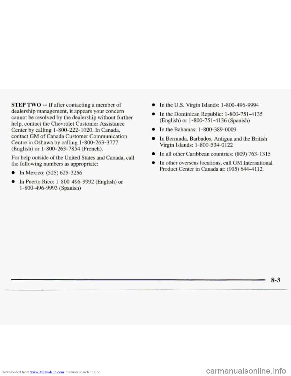 CHEVROLET S10 1997 2.G Owners Manual Downloaded from www.Manualslib.com manuals search engine STEP TWO -- If after c-ontacting a member of 
dealership  management,  it  appears  your concern 
cahnot  be resolvkd  by the dealership  with