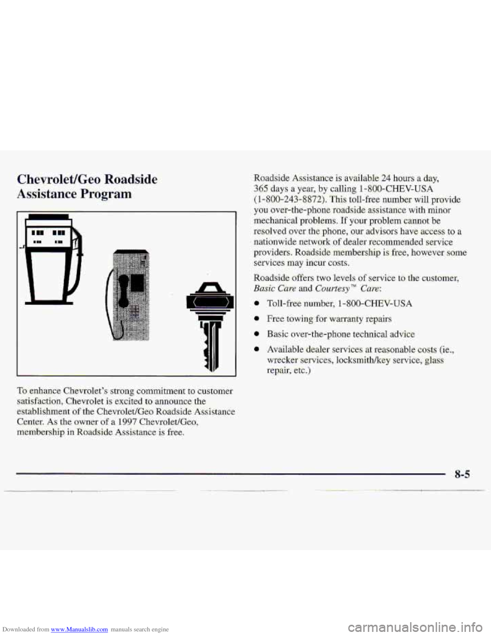 CHEVROLET S10 1997 2.G Owners Manual Downloaded from www.Manualslib.com manuals search engine Chevrolet/Geo Roadside 
Assistance Program 
111 1P 
To enhance Chevrolet’s- strong commitment to customer 
satis€action,  Chevrolet 
is exc