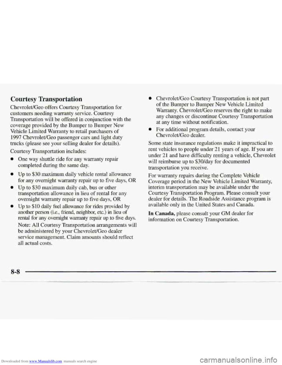 CHEVROLET S10 1997 2.G Owners Manual Downloaded from www.Manualslib.com manuals search engine 9 C~CW~OWG~CI couttesy- Ttaasportation is not part, 
ofthe Bump,er to Bumper New  Vehicle .Liniite,d 
Warranty. (%evrdet/Geo re-ves. the right 