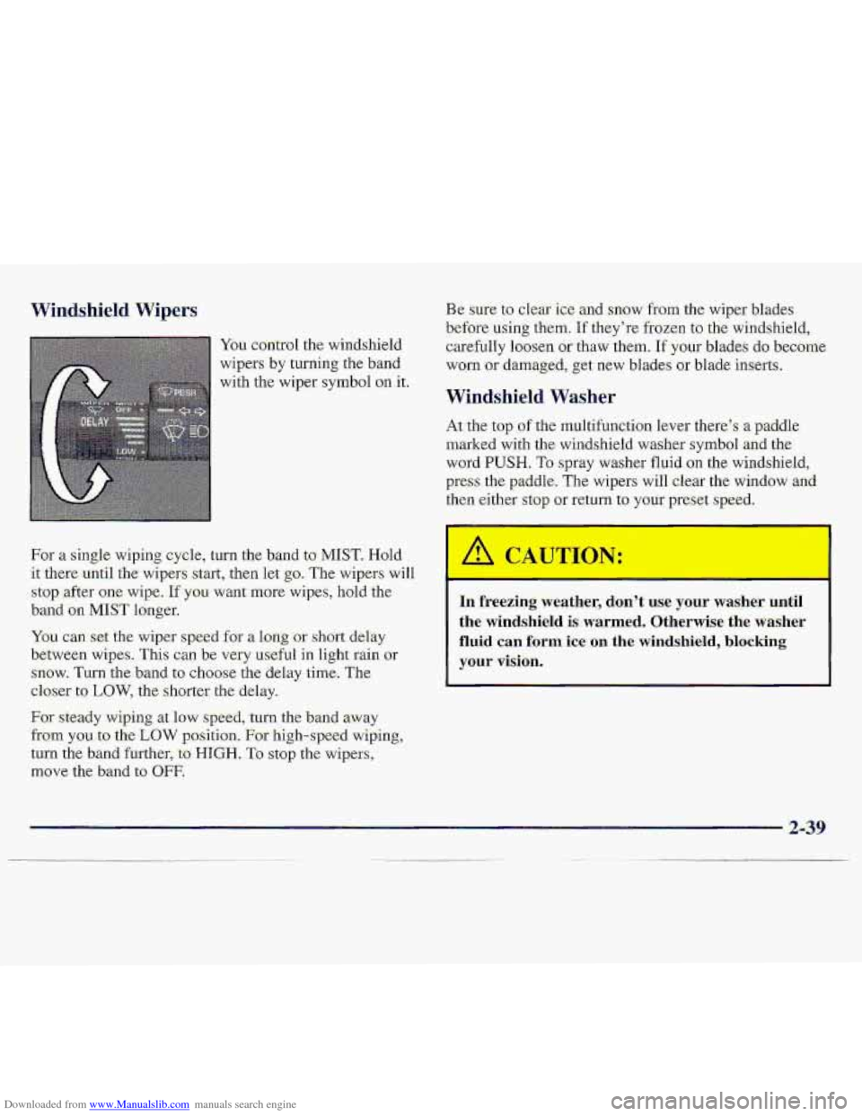 CHEVROLET S10 1997 2.G Manual Online Downloaded from www.Manualslib.com manuals search engine Windshield. Wipers 
You control the windshield 
wipers 
by twning the  band 
with  the wiper 
symbol on it. 
For 
a single  wiping.  cycle, tur