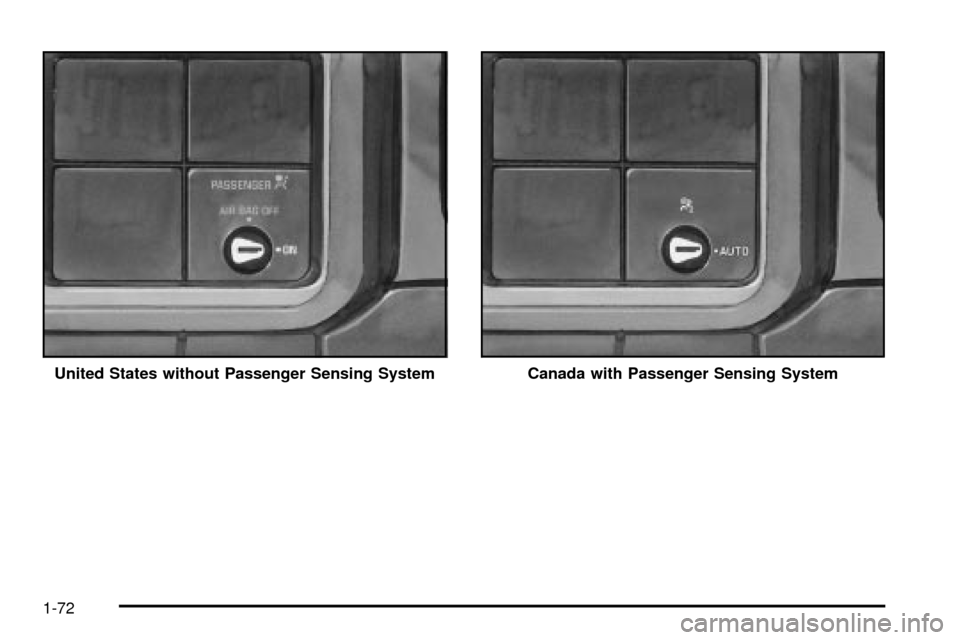 CHEVROLET SILVERADO 2003 1.G Manual PDF United States without Passenger Sensing SystemCanada with Passenger Sensing System
1-72 CHEVROLET SILVERADO 2003 1.G Manual PDF United States without Passenger Sensing SystemCanada with Passenger Sensing System
1-72
