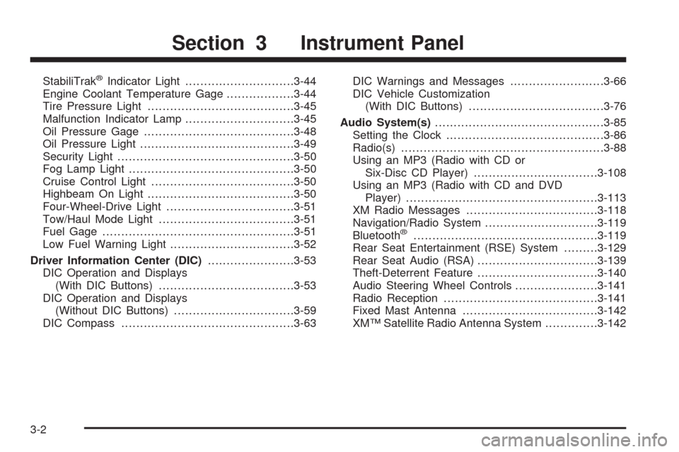 CHEVROLET SILVERADO 2009 2.G Owners Manual StabiliTrak®Indicator Light.............................3-44
Engine Coolant Temperature Gage..................3-44
Tire Pressure Light.......................................3-45
Malfunction Indicator