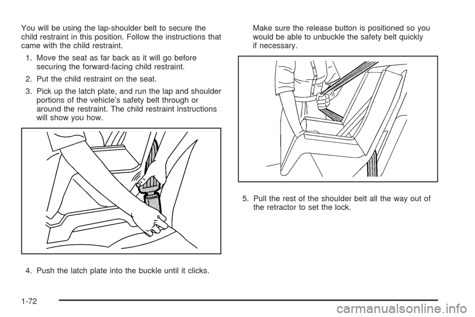 CHEVROLET SILVERADO 2009 2.G Manual PDF You will be using the lap-shoulder belt to secure the
child restraint in this position. Follow the instructions that
came with the child restraint.
1. Move the seat as far back as it will go before
se CHEVROLET SILVERADO 2009 2.G Manual PDF You will be using the lap-shoulder belt to secure the
child restraint in this position. Follow the instructions that
came with the child restraint.
1. Move the seat as far back as it will go before
se