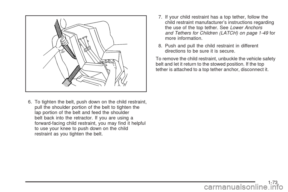 CHEVROLET SILVERADO 2009 2.G Manual PDF 6. To tighten the belt, push down on the child restraint,
pull the shoulder portion of the belt to tighten the
lap portion of the belt and feed the shoulder
belt back into the retractor. If you are us CHEVROLET SILVERADO 2009 2.G Manual PDF 6. To tighten the belt, push down on the child restraint,
pull the shoulder portion of the belt to tighten the
lap portion of the belt and feed the shoulder
belt back into the retractor. If you are us